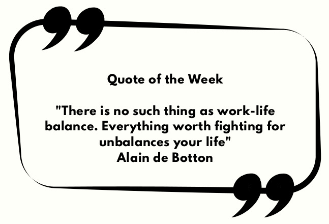 August Week 1 – Worklife Balance – Quote